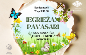 12. aprīlī 18.00 Dundagas pilī notiks deju kolektīva «Dun – dang» koncerts «Iegriežam pavasarī». 