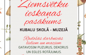 29. novembrī no plkst. 11.00 līdz plkst. 15.00 pirmssvētku pasākums Kubalu skolā-muzejā!