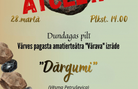 !!! Teātra sestdiena Dundagā – ATCELTA!!!